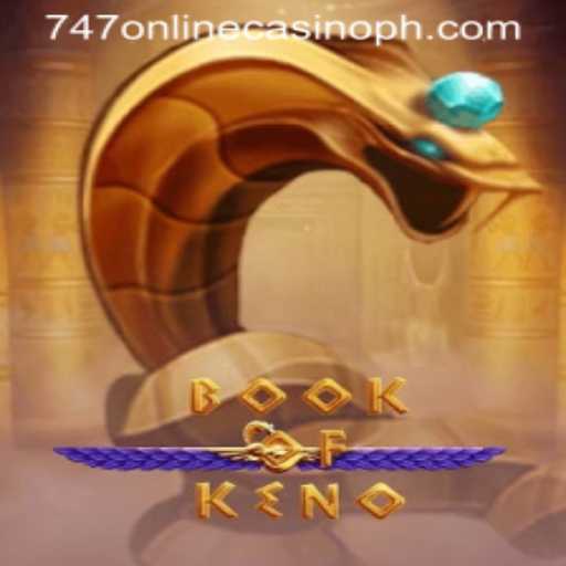 Exploring BookOfKeno at 747 Online Casino: A Complete Guide