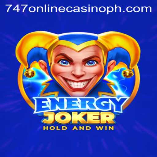 EnergyJoker: A Fresh Spin on 747 Online Casino Gaming