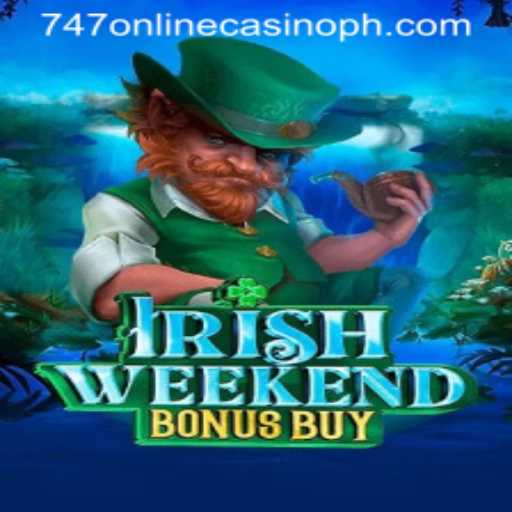 Exploring IrishWeekendBonusBuy: A Unique Experience in the 747 Online Casino