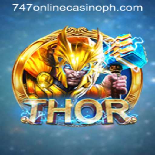 THOR: A Mythical Adventure in the World of 747 Online Casino